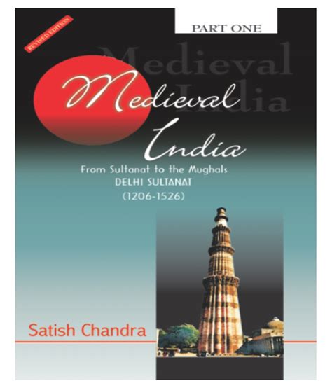 History Of Medieval India By Satish Chandra Pdf Scribd India