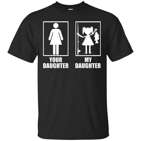 Fishing Your Daughter My Daughter Shirt Hoodie Tank Teedragons