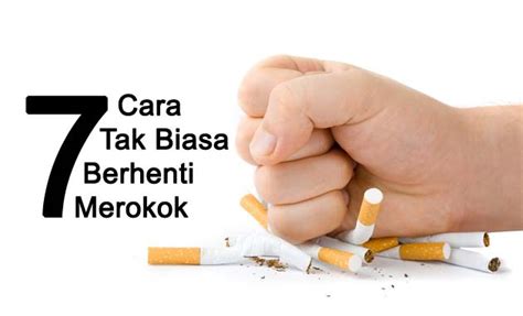 Cara berhenti merokok dengan gampang. Tujuh Cara Tak Biasa Berhenti Merokok - Tipsiana