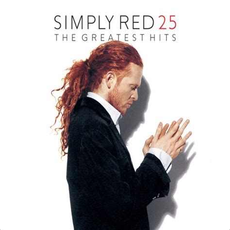 Simply Red 25 The Greatest Hits Simply Red Greatest Hits Music