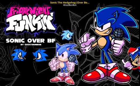 Sonic The Hedgehog Over Boyfriend Friday Night Funkin Mods