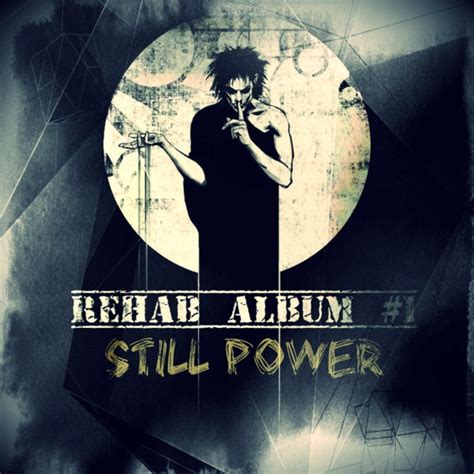 Rehab Album 1 Still Power 2019 320 Kbps File Discogs