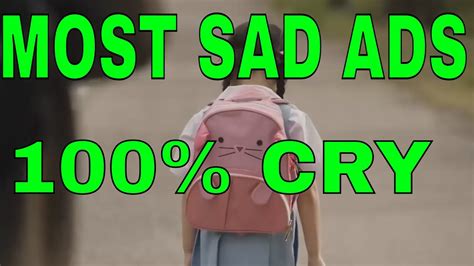 Most Sad Commercial Ever 100 You Will Cry Youtube