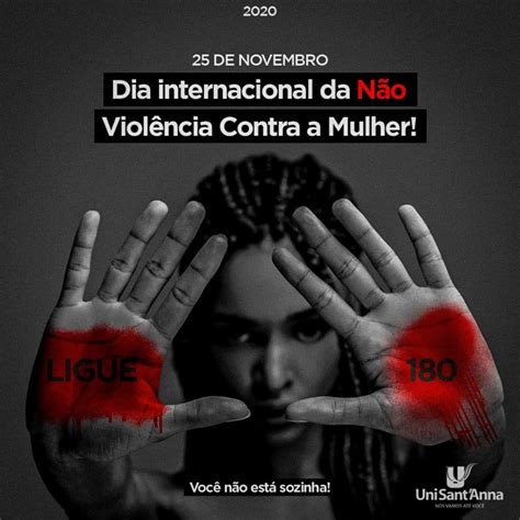 25 De Novembro Dia Internacional Da Não Violência Contra A Mulher Unisant Anna