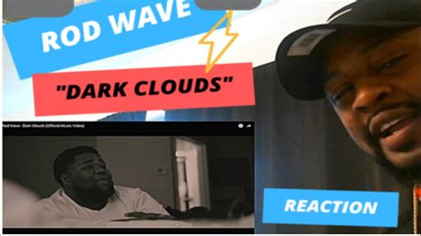 Rod Wave Dark Clouds Reaction Video Youtube