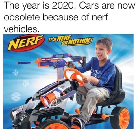 Nerf Meme By Hiverday Memedroid