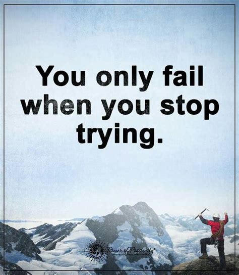 You Only Fail Fails Best Quotes Quotes