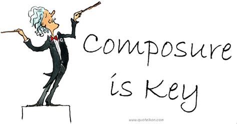 Music Composure Is Key