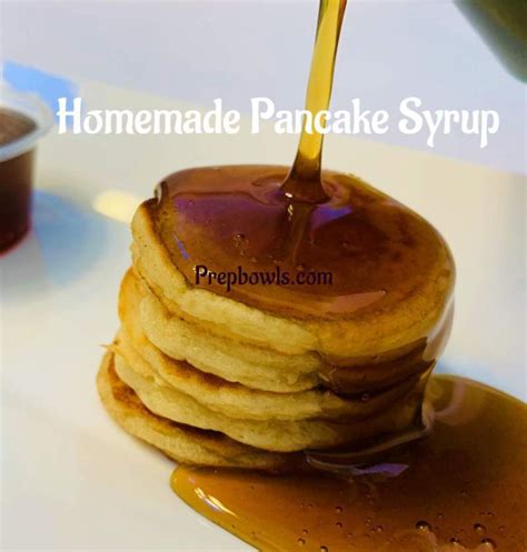Homemade Pancake Syrup Recipe Best Pancake Syrup Prepbowls