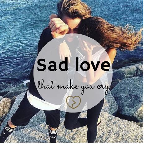 Sad Love Quotes That Maken You Cry Statree
