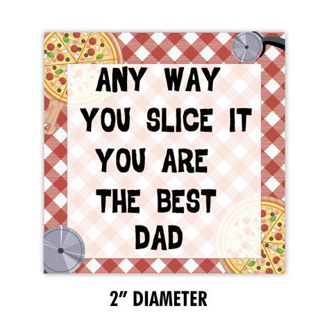 Fathers Day Tag Any Way You Slice It You Are The Best Etsy