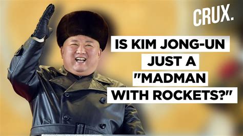 Madman Crazy Kim” Rocket Man Are Western Perception Of North Koreas Kim Jong Un