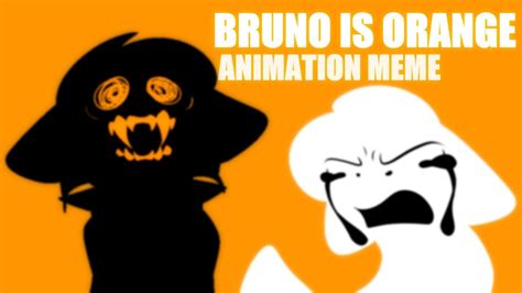 Meme Bruno Is Orange Youtube