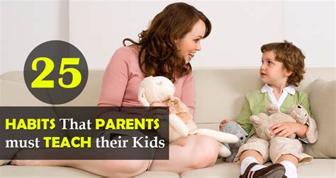 25 Essential Habits That Parents Should Teach Their Kids