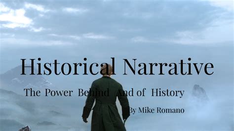 Historical Narrative By Mike Romano On Prezi