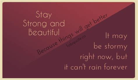 Stay Strong And Beautiful Quote Strong Quotes Beautiful Quotes