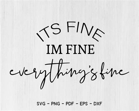 Its Fine Im Fine Everything Is Fine Svg Its Fine Svg Etsy