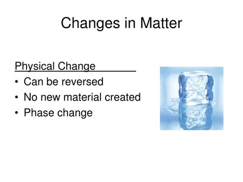 Ppt Changes In Matter Powerpoint Presentation Free Download Id9120181