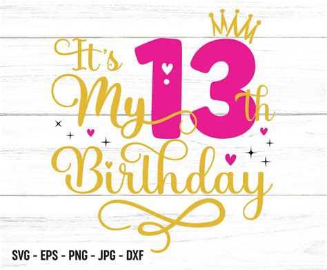 Its My 13th Birthday Svg Thirteen Years Old Birthday Etsy
