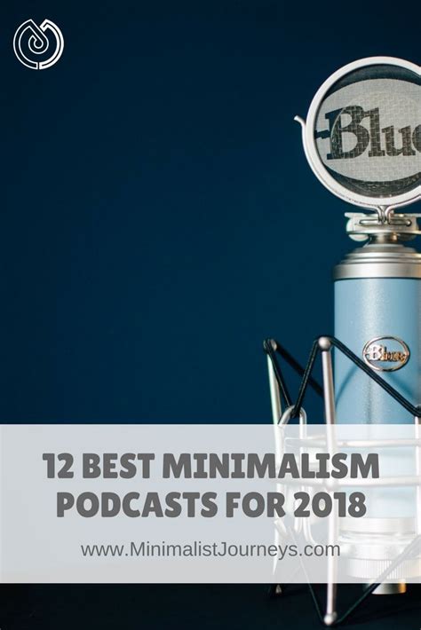 Life Changing Podcasts For Aspiring Minimalists Podcasts Learning To
