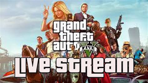 Gta V Live Steam Grand Theft Auto 5 Live Stream Ps3 Youtube