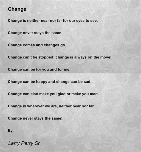Change Change Poem By Larry Perry Sr