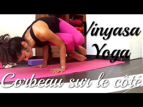 This is a very step by step tutorial for how to get into crow pose. Yoga Vinyasa - Corbeau sur le côté - Parsva Bakasana ...