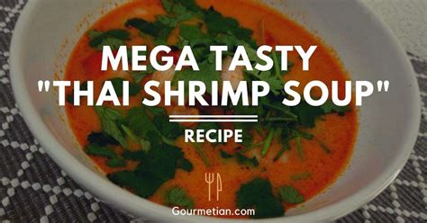 Recipe Easy Thai Shrimp Soup Video And Instructions