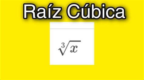 Aprende A Calcular Raíces Cúbicas Sin Calculadora Youtube