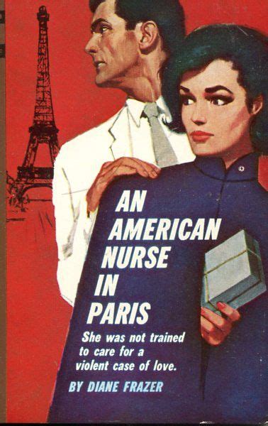 An American Nurse In Paris Vintage Nurse Nurse Romance Novels