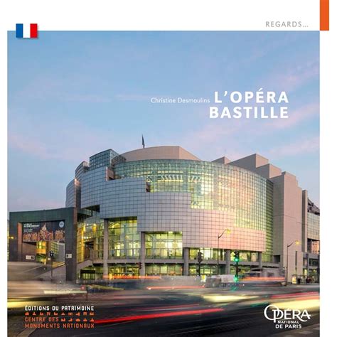 Lopéra Bastille · Opéra National De Paris