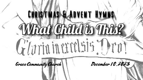 What Child Is This Advent And Christmas Hymns Youtube