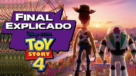 Toy Story 4 Final Explicado ¿qué Pasará Ahora Youtube