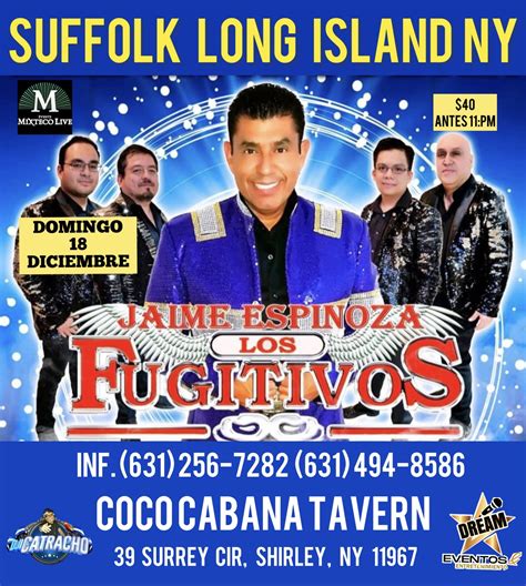 LOS FUJITIVOS EN CONCIERTO / SUFFOLK COUNTY/COCOCABANA EN SHIRLEY NY