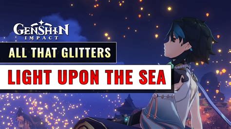 Light Upon The Sea All That Glitters Genshin Impact Youtube