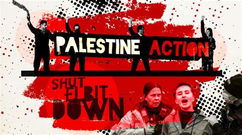 Palestine Action How To Shut Down An Israeli Weapon Company Palestine Online