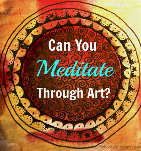 Can You Meditate Through Art Mindful Art Studio