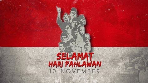 Latar Belakang Hari Pahlawan Diperingati Tiap 10 November Fakta 16 000
