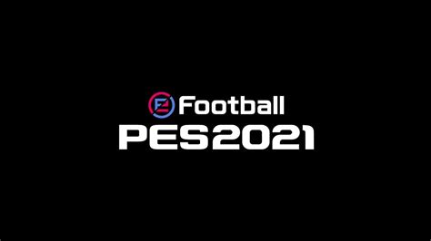 Efootball Pes 2021 Official Gameplay Trailer Youtube
