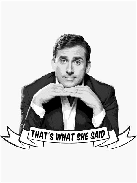 Michael Scott Thats What She Said Sticker For Sale By Shakdesign