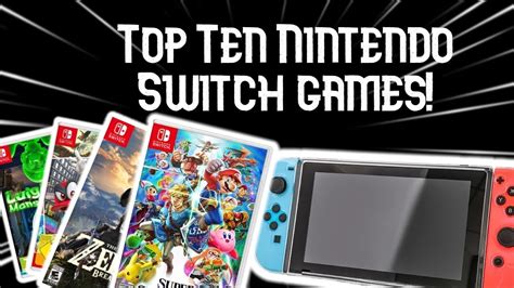 Top 10 Nintendo Switch Games Youtube