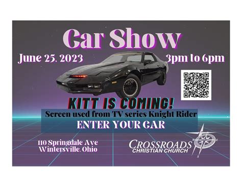2nd Annual Crossroads Car Show Featuring K I T T From Knight Rider Oh