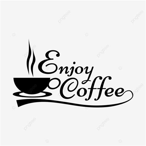 Enjoy Coffee Quotes Lettering Sticker T Shirt Design Template Vector