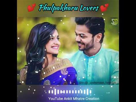 Whatsapp status video, whatsapp status, status video whatsapp, sad status for love, love sad. Phulpakharu Lovers 💕 New marathi Dj remix status video ...