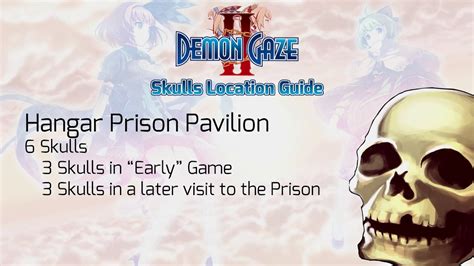 And published by nis america. Demon Gaze II - Hangar Prison Pavilion Skulls Location Guide - YouTube