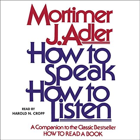 How To Speak How To Listen By Mortimer J Adler Audiobook