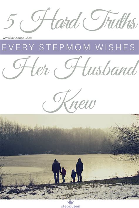 5 Hard Truths Every Stepmom Wants Her Husband To Know Discover The Unwritten Rules Of