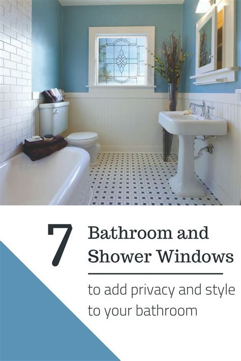 bathroom and shower windows to add privacy and style to your bathroom 7 tips on how to use them