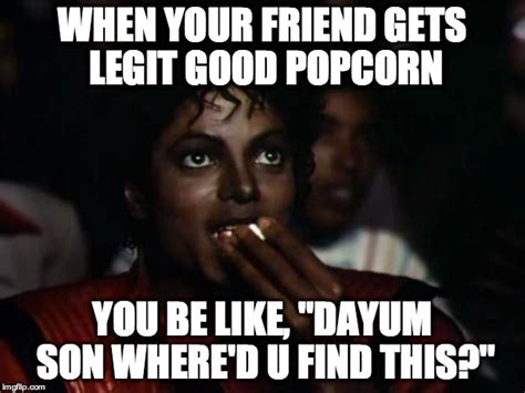 Michael Jackson Popcorn Meme Imgflip