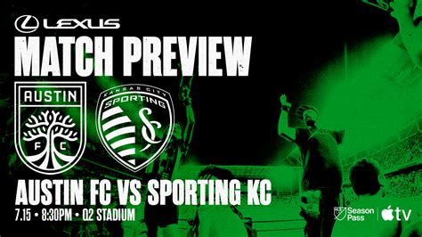 Match Preview Austin Fc Vs Sporting Kc July 15 2023 Austin Fc